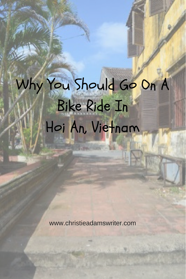 Pinterest - Why You Should Go On A Bike Ride In Hoi An, Vietnam