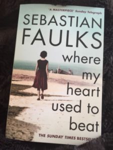 where my heart used to beat Sebastian Faulks
