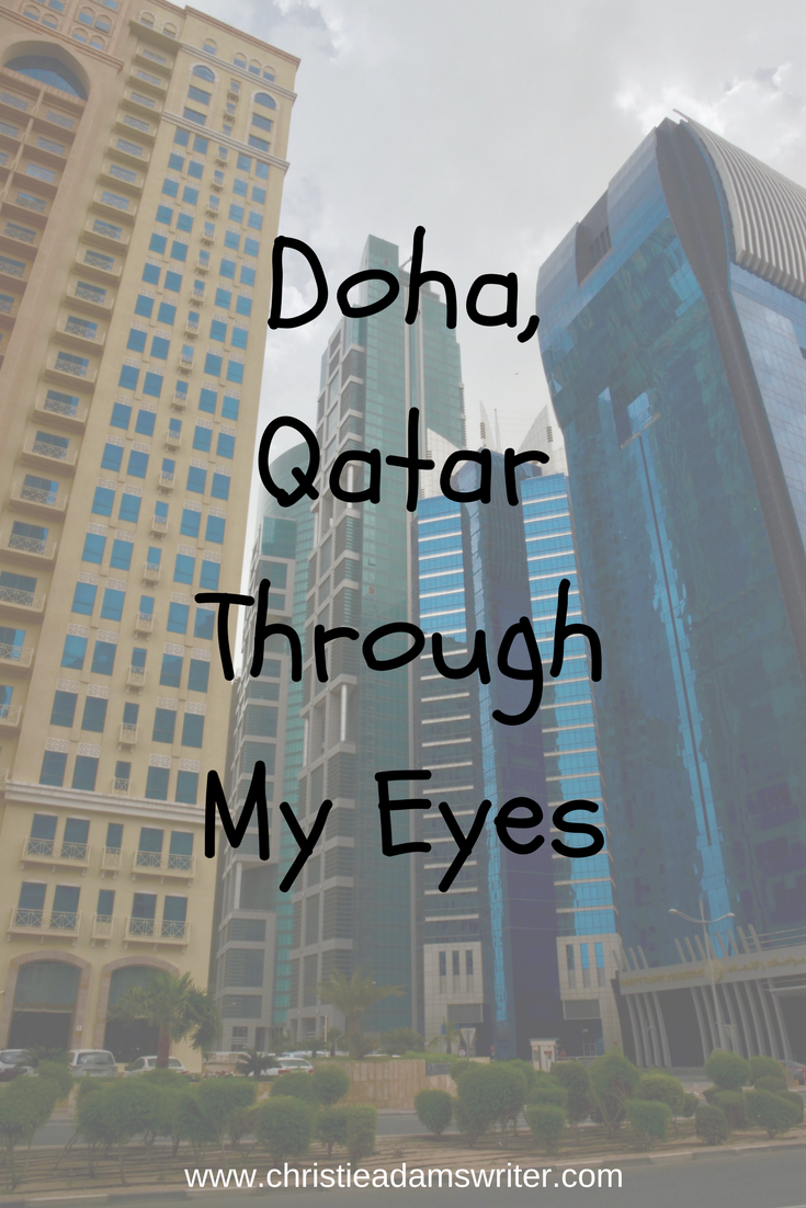Doha Qatar Through My Eyes