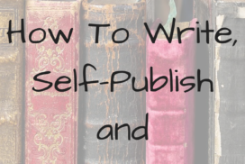 10 Essential Books On How to Write, Self Publish and Sell Your Book